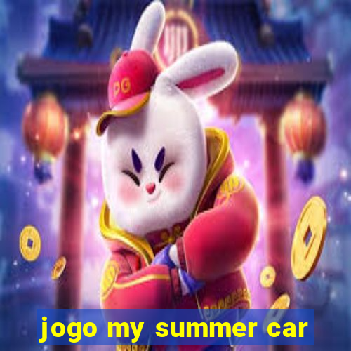 jogo my summer car